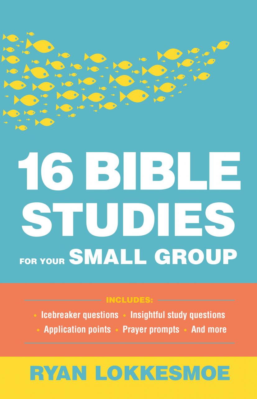 16 Bible Studies for Your Small Group | Baker Publishing Group